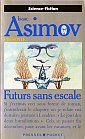 Asimov présente : Futurs sans escale