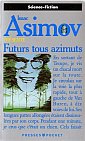 Asimov présente : Futurs tous Azimuts