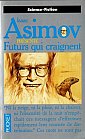 Asimov présente : Futurs qui craignent