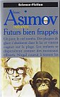 Asimov présente : Futurs Biens Frappés
