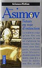 Asimov présente : Futurs en Voie d'Extinction